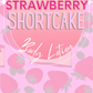 Strawberry Shortcake Body Lotion